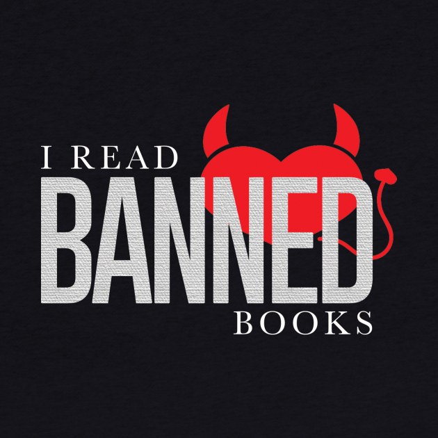 I Read Banned Books by KWebster1